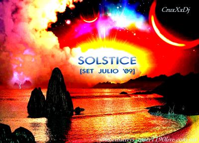 CRUxXxDJ: SOLSTICE [SET JULIO '09]