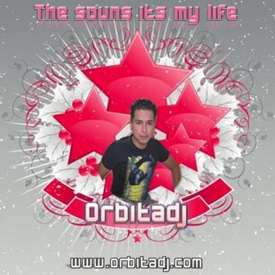 ORBITADJ SET THE SOUND IT'S MY LIFE 09 !!