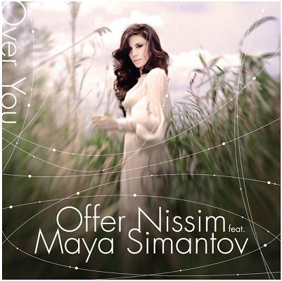 OFFER NISSIM FEAT. MAYA SIMANTOV - OVER YOU