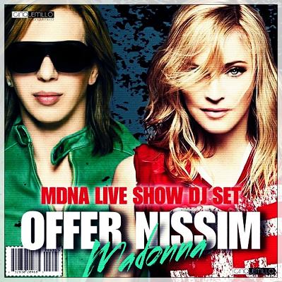 OFFER NISSIM - MDNA WORLD TOUR LIVE SHOW DJ SET @ TEL AVIV 31.05.2012 DOWNLOAD